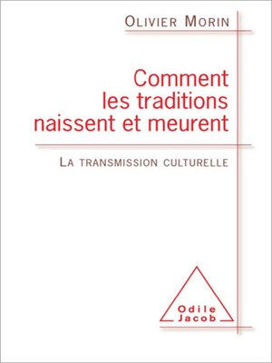 cover image of Comment les traditions naissent et meurent